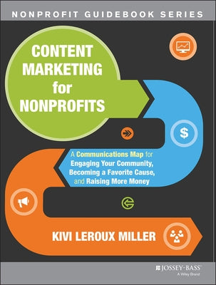 Content Marketing for Nonprofits by LeRoux Miller, Kivi