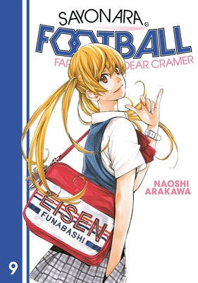 Sayonara, Football 9: Farewell, My Dear Cramer by Arakawa, Naoshi