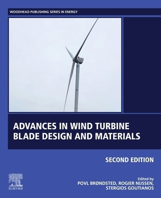 Advances in Wind Turbine Blade Design and Materials by Brondsted, Povl