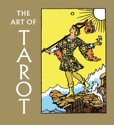 The Art of Tarot by Olsen, Christina