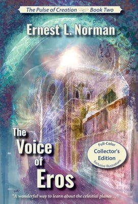 The Voice of Eros (Illustrated): Collector's Edition by Norman, Ernest L.