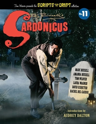 Sardonicus - Scripts from the Crypt #11 by Russell, Marc