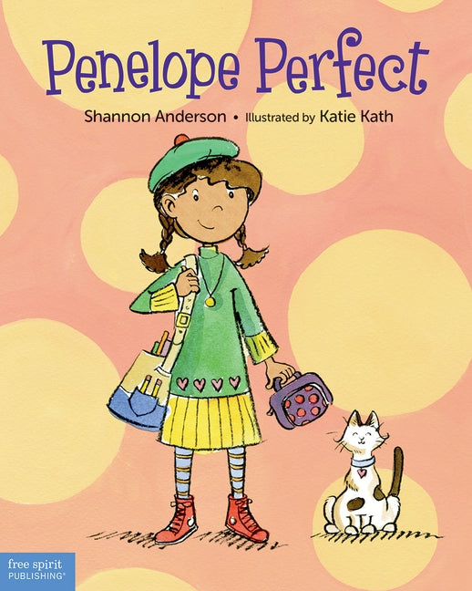 Penelope Perfect: A Tale of Perfectionism Gone Wild by Anderson, Shannon