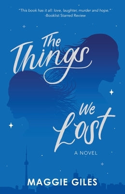 The Things We Lost by Giles, Maggie