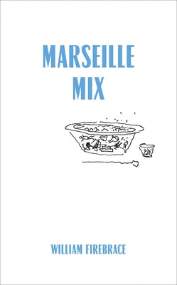 Marseille Mix by Firebrace, William