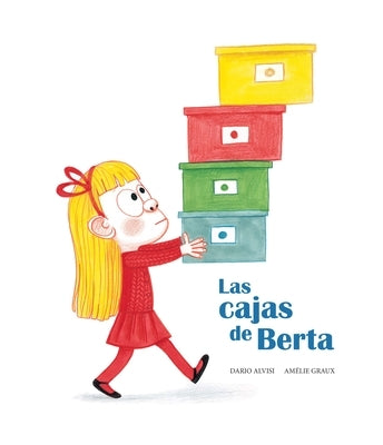 Las Cajas de Berta by Alvisi, Dario
