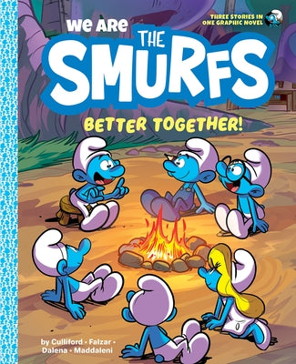 We Are the Smurfs: Better Together! (We Are the Smurfs Book 2): Better Together! by Peyo