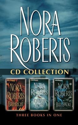 Nora Roberts - Collection: Birthright, Northern Lights, & Blue Smoke by Roberts, Nora