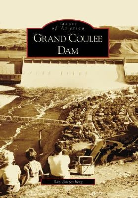 Grand Coulee Dam by Bottenberg, Ray
