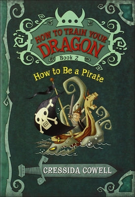 How to Be a Pirate by Cowell, Cressida