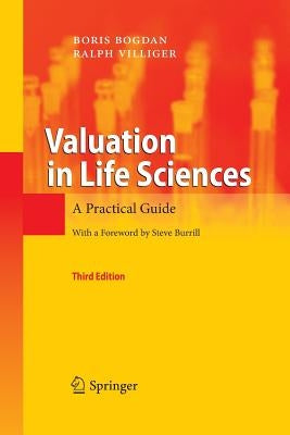 Valuation in Life Sciences: A Practical Guide by Bogdan, Boris