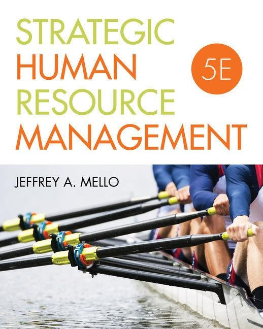 Bundle: Strategic Human Resource Management, Loose-Leaf Version, 5th + Mindtap Management, 1 Term (6 Months) Printed Access Card by Mello, Jeffrey A.