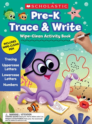 Pre-K Trace & Write Wipe-Clean Activity Book by Scholastic