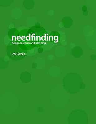 Needfinding: Design Research and Planning (4th Edition) by Patnaik, Dev