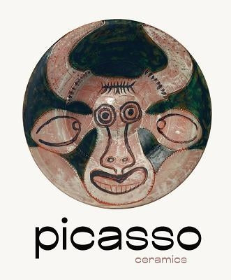 Picasso: Ceramics by Picasso, Pablo