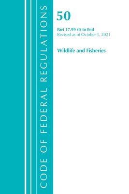 Code of Federal Regulations, Title 50 Wildlife and Fisheries 17.99(i)-End, Revised as of October 1, 2021 by Office of the Federal Register (U S )