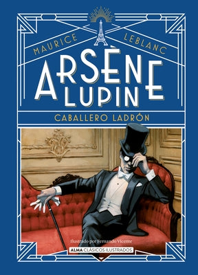 Arsène Lupin, Caballero Ladrón by &#201;mile LeBlanc, Maurice Marie