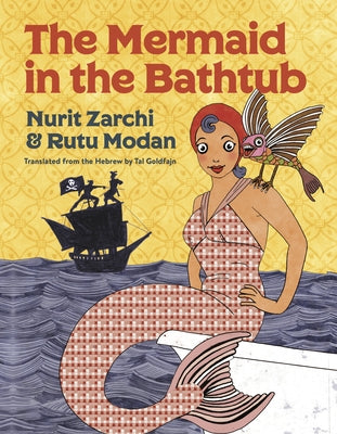 The Mermaid in the Bathtub by Zarchi, Nurit