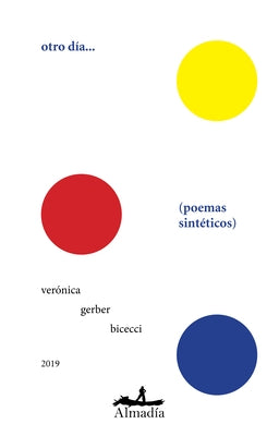 Otro Dia. Poemas Sinteticos by Gerber Bicecci, Veronica