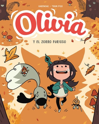 Olivia Y El Zorro Furioso / Aster and the Furious Fox by Pico, Thom