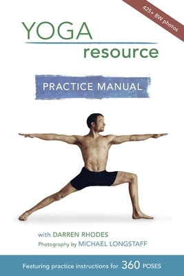 Yoga Resource Practice Manual by Rhodes, Darren