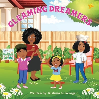 Gleaming Dreamers by George, Kishma A.