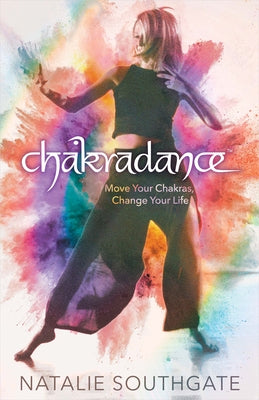 Chakradance by Southgate, Natalie