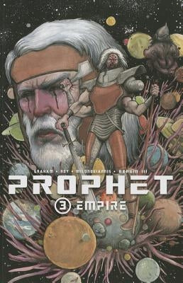 Prophet Volume 3: Empire by Graham, Brandon