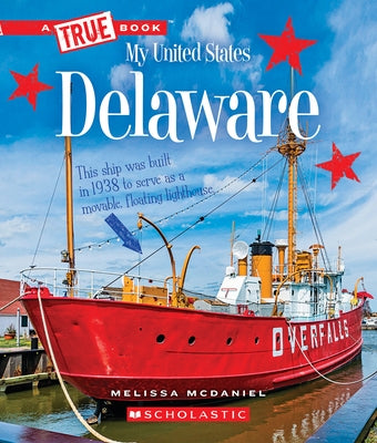 Delaware (a True Book: My United States) by McDaniel, Melissa