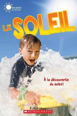 Info-M?t?o: Le Soleil by Taylor, Lauren