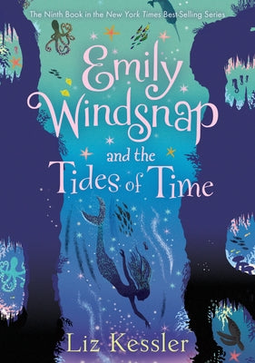 Emily Windsnap and the Tides of Time: #9 by Kessler, Liz