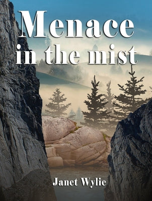 Menace in the Mist by Wylie, Janet