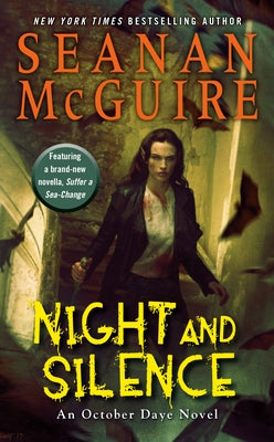 Night and Silence by McGuire, Seanan