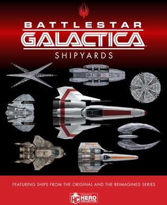 The Ships of Battlestar Galactica by Bourne, Jo