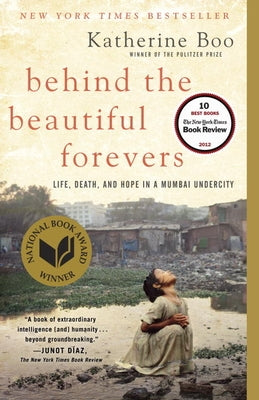 Behind the Beautiful Forevers by Boo, Katherine