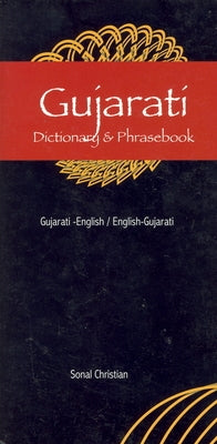 Gujarati Dictionary & Phrasebook by Christian, Sonal