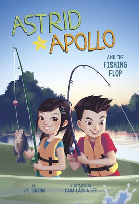 Astrid and Apollo and the Fishing Flop by Bidania, V. T.