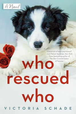 Who Rescued Who by Schade, Victoria