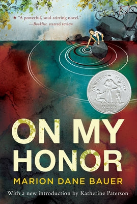 On My Honor: A Newbery Honor Award Winner by Bauer, Marion Dane