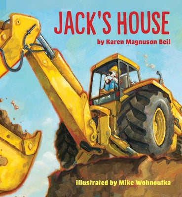 Jack's House by Beil, Karen Magnuson