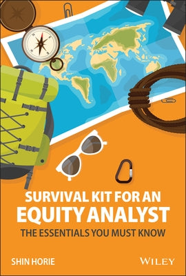 Survival Kit for an Equity Analyst by Horie, Shin