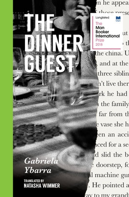 The Dinner Guest by Ybarra, Gabriela