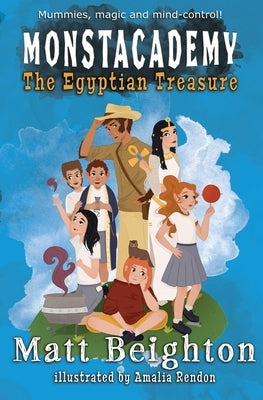 The Egyptian Treasure: A (Dyslexia Adapted) Monstacademy Mystery by Beighton, Matt