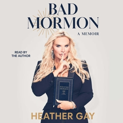 Bad Mormon by Gay, Heather