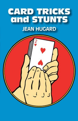 Card Tricks and Stunts by Hugard, Jean