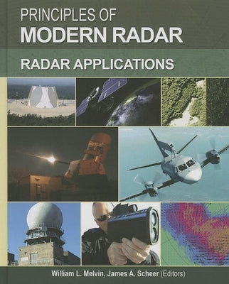 Principles of Modern Radar: Radar Applications by Melvin, William L.