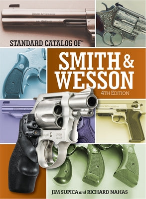 Standard Catalog of Smith & Wesson by Supica, Jim