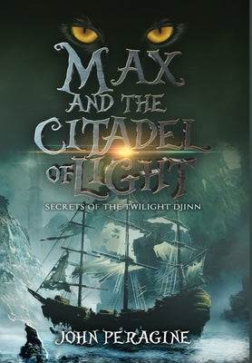 Max and the Citadel of Light by Peragine, John