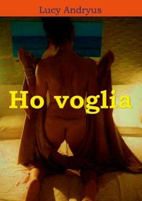 Ho voglia by Andryus, Lucy