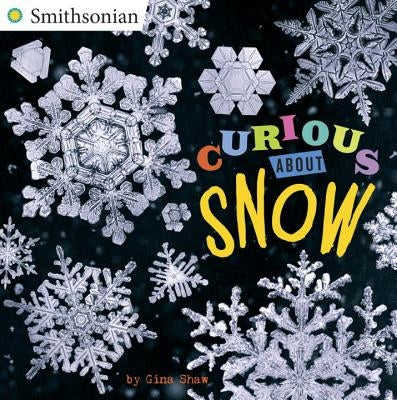 Curious about Snow by Shaw, Gina